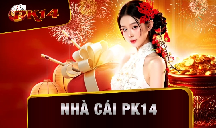 Nhà Cái PK14 - Trang Chủ PK 14 - Địa Chỉ Cá Cược Trực Tuyến Số 1 - pk14 Vlgb0er 22 Nhà Cái PK14 - Trang Chủ PK 14 - Địa Chỉ Cá Cược Trực Tuyến Số 1